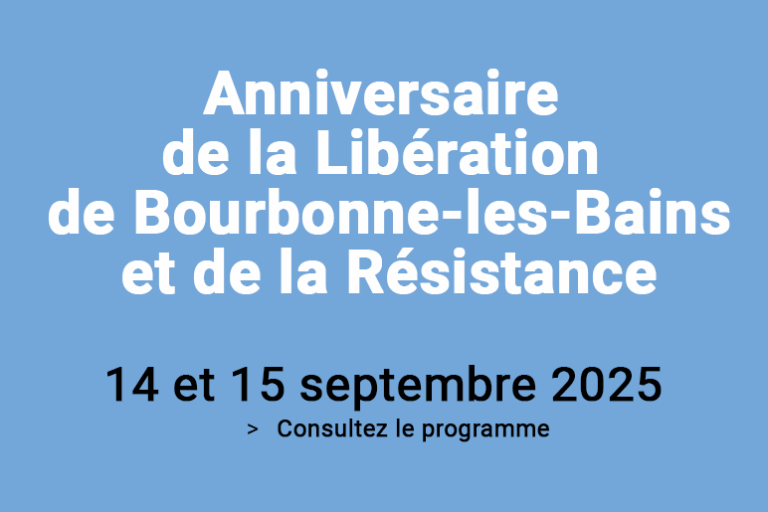 ANNIVERSAIRE DE LA LIBÉRATION DE BOURBONNE LES BAINS ET DE LA RÉSISTANCE